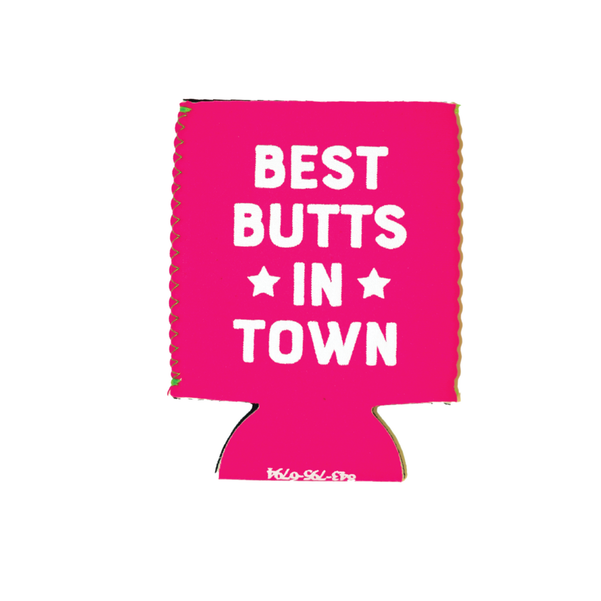 best butts in town pink koozie